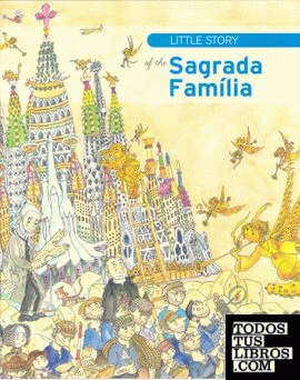 Little story of the Sagrada Família