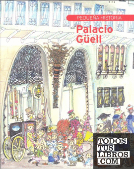 Pequeña Historia del Palacio Güell