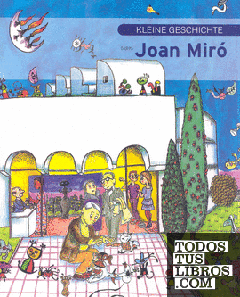 Kleine Geschichte von Joan Miró