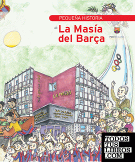 Pequeña historia de la Masía del Barça