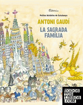 Antoni Gaudí - La Sagrada Família
