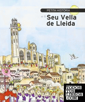 Petita història de la Seu Vella de Lleida