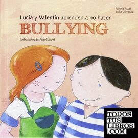 Lucia y Valentin aprenden a no hacer bullying
