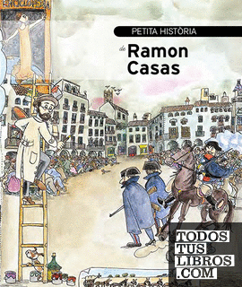 Petita història de Ramon Casas