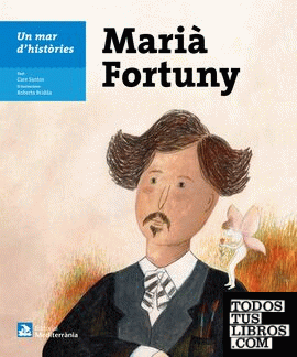 Un mar d'històries: Marià Fortuny Un mar d'històries: Marià Fortuny