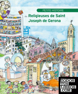 Petite Histoire des Religieuses de Saint Joseph de Gerona