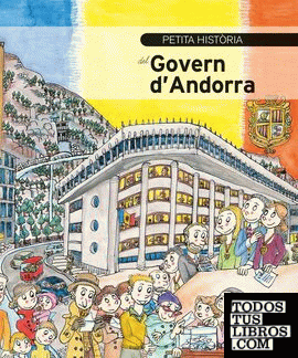 Petita història del Govern d'Andorra