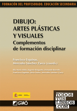 Dibujo: Artes Plásticas y Visuales. Complementos de formación disciplinar
