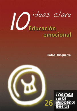 10 ideas clave. Educación emocional