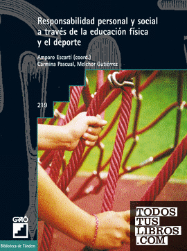 Responsabilidad personal y social a través de la educación física y el deporte Responsabilidad personal y social a través de la educación física y el deporte