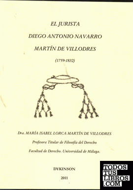 El jurista Diego Antonio Navarro Martín de Villodres. 1759-1832