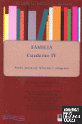 Cuadernos prácticos Bolonia. Familia. Cuaderno IV. Patria potestad, filiación y adopción.