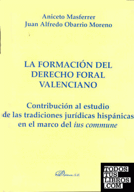 La formación del derecho foral valenciano