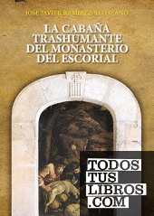 La cabaña trashumante del Real Monasterio de San Lorenzo del Escorial