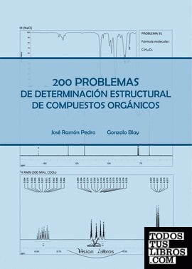 200 problemas de determinación estructural de compuestos orgánicos