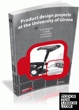 Product design projects at the University of Girona