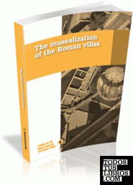 The musealization of the Roman villas