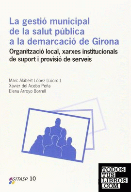 La gestió municipal de la salut pública a la demarcació de Girona