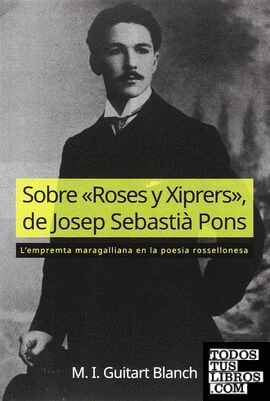 Sobre «Roses y Xiprers», de Josep Sebastià Pons