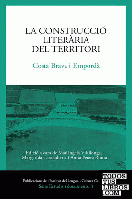 La construcció literària del territori. Costa Brava i Empordà