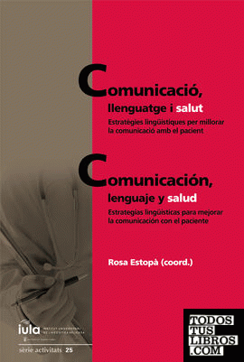 Comunicació, llenguatge i salut / Comunicación, lenguaje y salud