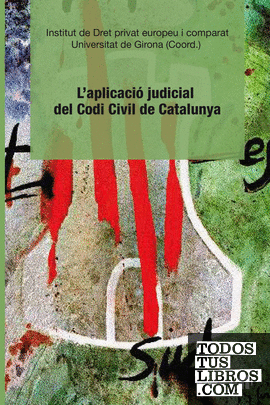 L'aplicació judicial del Codi Civil de Catalunya