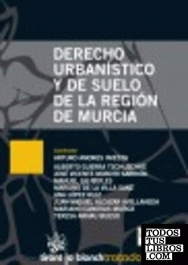 Derecho Urbanístico y de Suelo de la Región de Murcia