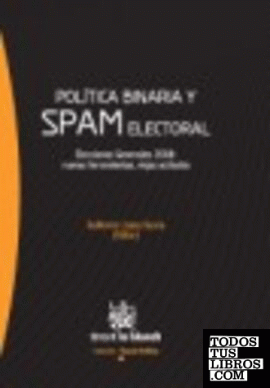 Política binaria y spam electoral