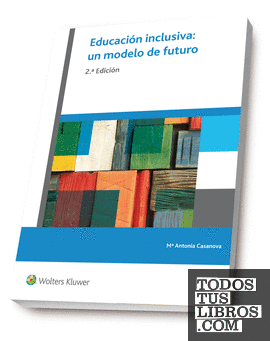 Educación inclusiva: un modelo de futuro (2.ª Edición)
