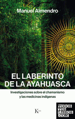 El laberinto de la ayahuasca