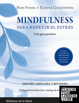 Mindfulness para reducir el estrés Ed. ampliada y revisada