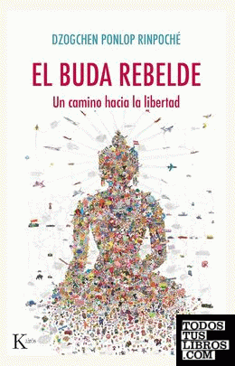El buda rebelde El buda rebelde