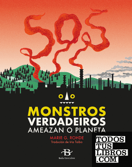 SOS Monstros verdadeiros ameazan o planeta