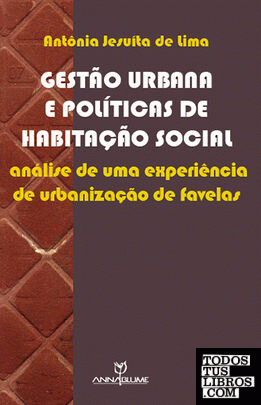 Gestão Urbana e Políticas de Habitação Social - Analise de uma Experiência de Ur