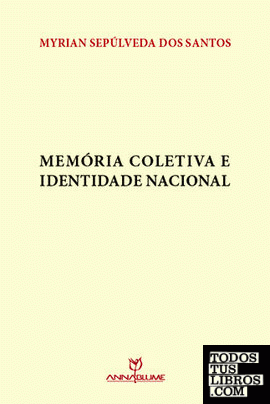 Memoria coletiva e identidade nacional - 1ªed. 2013)