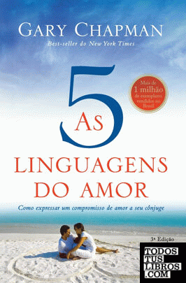 As cinco linguagens do amor - 3ª edição