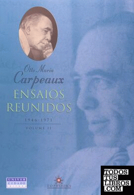 ENSAIOS REUNIDOS 1946-1971 - VOL. II