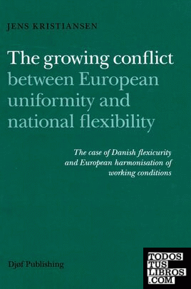 THE GROWING CONFLICT BETWEEN EUROPEAN UNIFORMITY AND