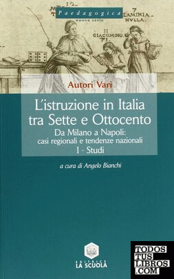 L´ISTRUZIONE IN ITALIA TRA SETTE E OTTOCENTO (2 VOLS.)