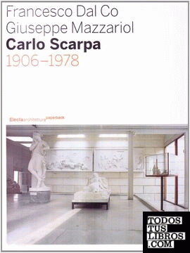 SCARPA: CARLO SCARPA 1906-1978