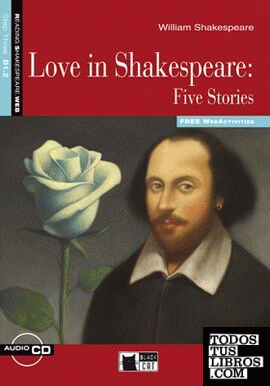 Love in shakespeare: five stories. book + cd