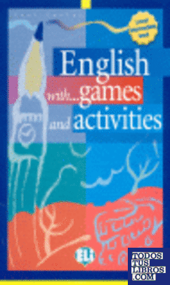 ENGLISH WITH GAMES AND ACTIVITIES 2