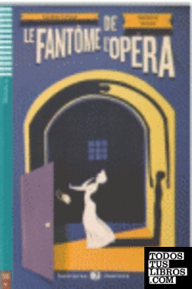 Le Fantôme de l'Opéra + CD (niv. 3 - B1)
