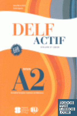 DELF Actif A2 scolaire et junior + 2 Audio CD