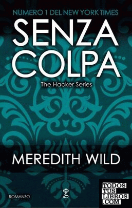 Senza colpa. The hacker series