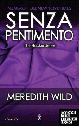Senza pentimento. The hacker series