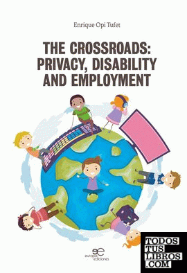 THE CROSSROADS:PRIVACY, DISABILITY AND EMPLOYMENT