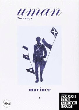 UMAN The essays 7 - Mariner. The call of the sea