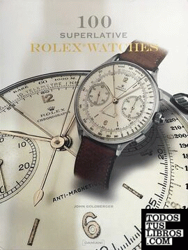 100 superlative Rolex watches