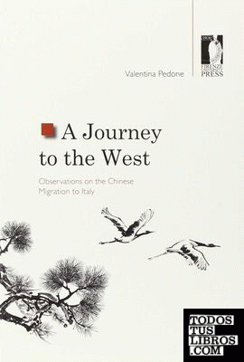 A JOURNEY TO THE WEST. OBSERVATIONS ON THE CHINESE MIGRATION